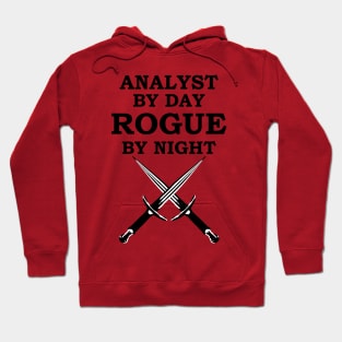 ANALYST BY DAY ROGUE BY NIGHT RPG Meme 5E Class Hoodie